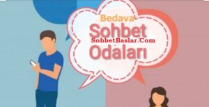 Bedava Sohbet Odalari